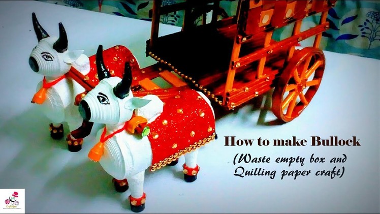 How To Make Bullock With Waste Empty Box and Paper | Bullock Cart Craft | DIY CraftsLane