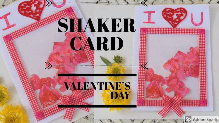 HOW TO MAKE SHAKER CARD || VALENTINE'S DAY