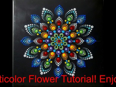 How to paint mandala for BEGINNERS!!#7 Multicolor Flower Tutorial(medium hard)