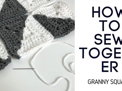 How To Sew Together Granny Squares