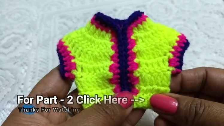 Kanhaji ki Beautiful choli 5-6no (crochet) very easy part - 1 राधे राधे