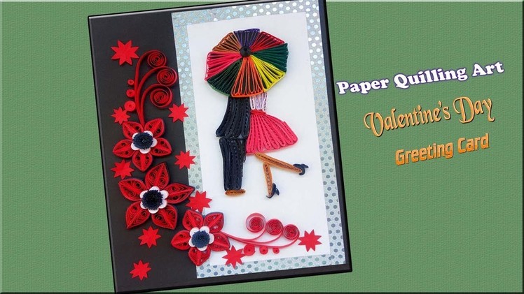 Paper Art | Quilled Love Card - Valentine's Day  Greeting card | Paper Quilling Art