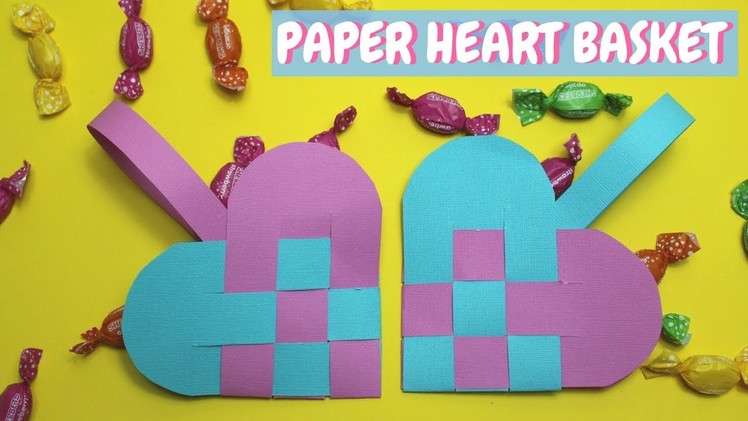 Paper Heart Basket | Valentine Crafts for Kids