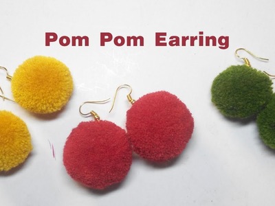 Pom Pom Earrings, How To Make Pom Pom Earring || Pom Pom Jewellery#01