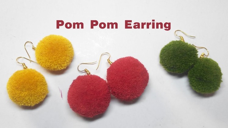 Pom Pom Earrings, How To Make Pom Pom Earring || Pom Pom Jewellery#01