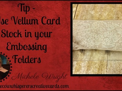 Tip - How to Keep Card Stock from Cracking when Embossing