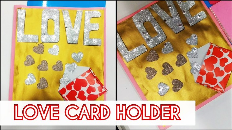 Valentine's Day Special : How to make a love card holder.cover for your boyfriend.girlfriend.