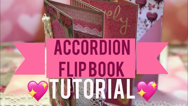 Accordion Valentines Flip Book | ???? Tutorial ????