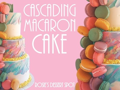 Cascading Macaron Rainbow Cake- Rosie's Dessert Spot