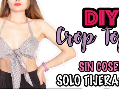 DIY CROP TOP DE CUADROS - SIN COSER.Michelle Macia