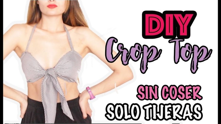 DIY CROP TOP DE CUADROS - SIN COSER.Michelle Macia