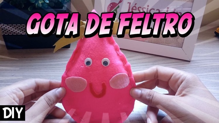 DIY de Gota de feltro - Chuva de Amor