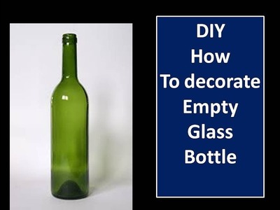 DIY | decorate empty wine bottle with white cement | room decor,home decor
