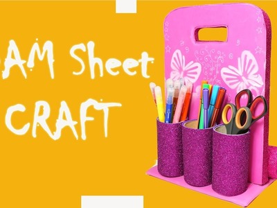 DIY FOAM SHEET CRAFTS - Foam Sheet Pencil Holder