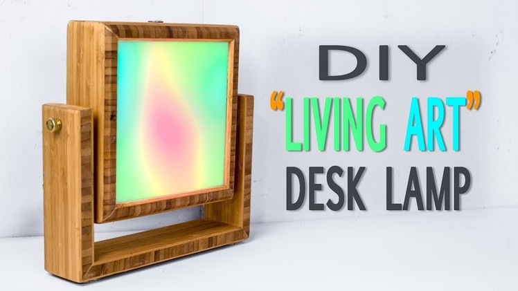 DIY "Living Art" Table Lamp || How to Make