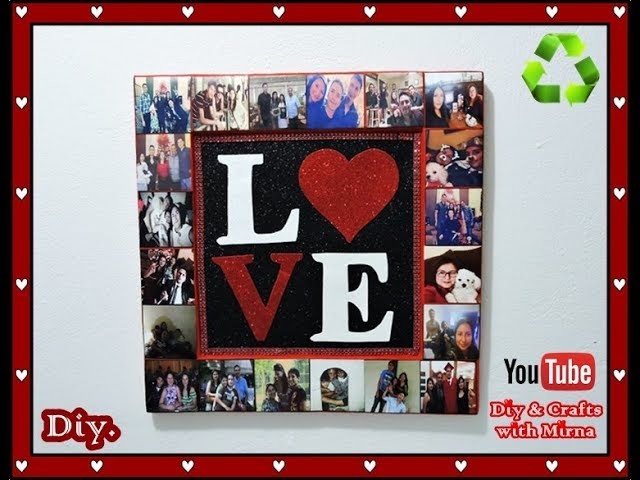 Diy.  San Valentine's  or Mothers  day  Idea ( Collage ) ( Recycling ) Diy & Crafts with Mirna