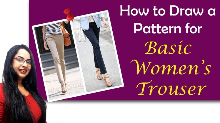 Drafting a Basic Women's Trouser | Full Tutorial | In Hindi | English subtitles