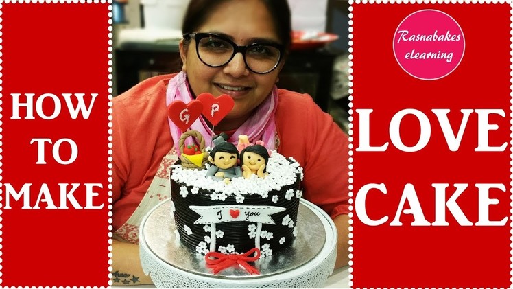 How to make love cake : Cake decorating tutorial