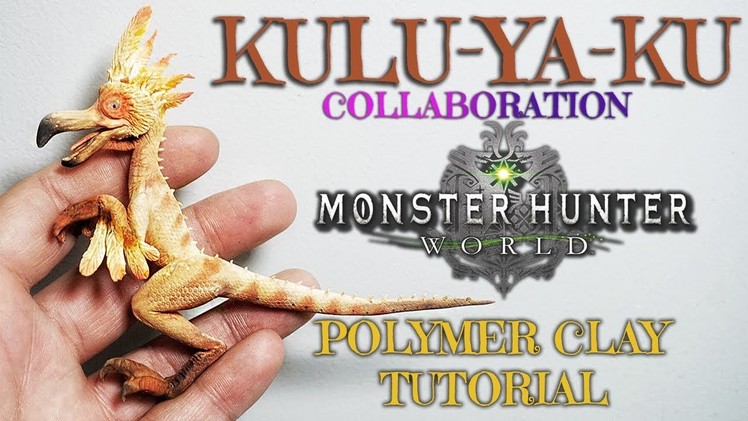 Monster Hunter World - Kulu Ya ku - Polymer Clay Tutorial - Collaboration with NERDECRAFTER