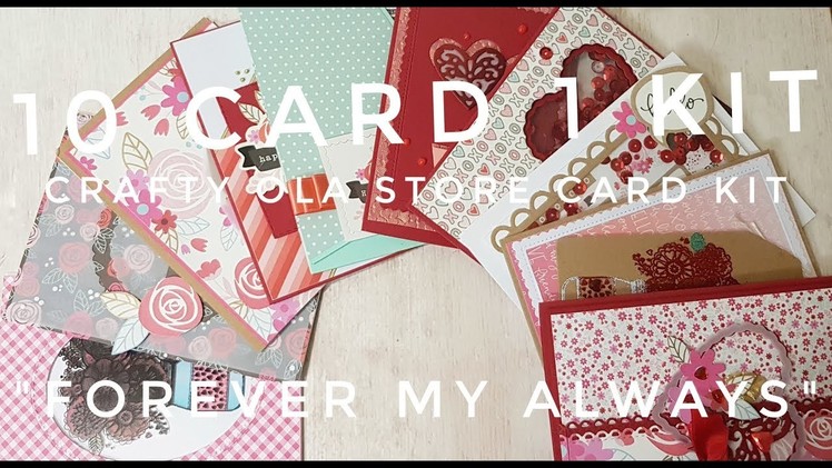 10 cards 1 kit| Crafty Ola Store Card Kit of the Moth February'18 ''Forever my Always''