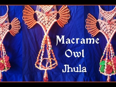 EASY Macrame Owl Hanging Jhula Tutorial