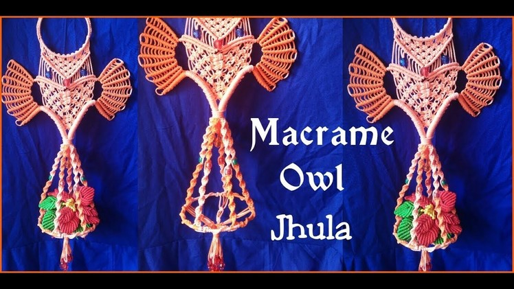 EASY Macrame Owl Hanging Jhula Tutorial