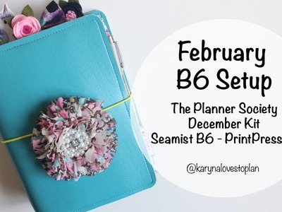 February B6 Setup. The Planner Society December Kit