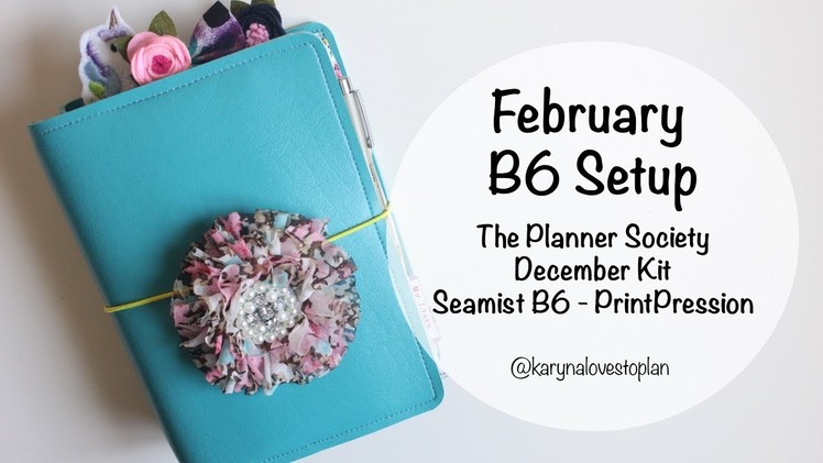 February B6 Setup. The Planner Society December Kit