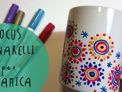 Pennarelli per Ceramica: cosa sono e come si usano? Video FOCUS by ART Tv