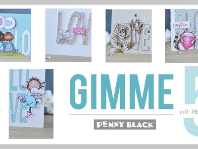 Penny Black Gimme 5 -  Love the LOVE Die!