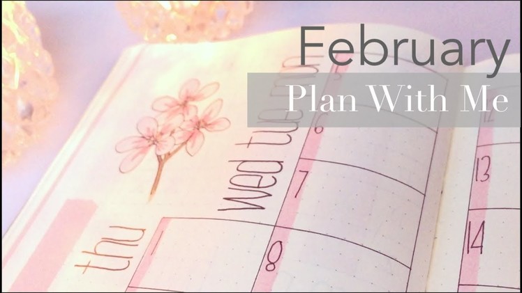PLAN WITH ME | February 2018 | Bullet Journal Setup