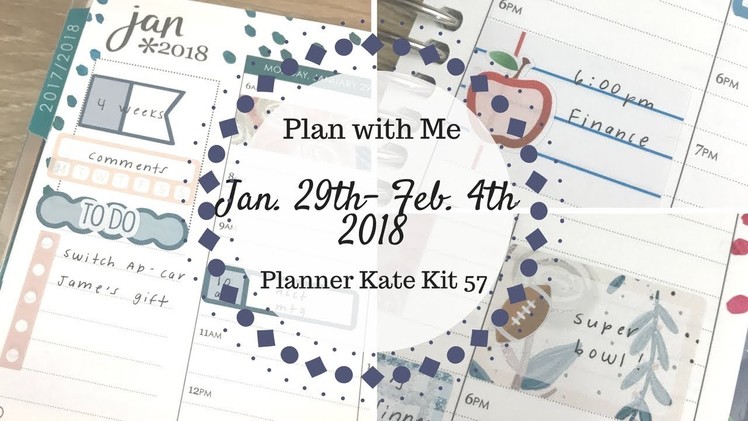 Plan with Me | January 29th-February 4th 2018 | Planner Kate Kit 57 |