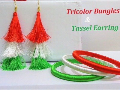Republic Day Special | Tricolor Bangles and Earring | Silk thread Bangles and Tassel Earring
