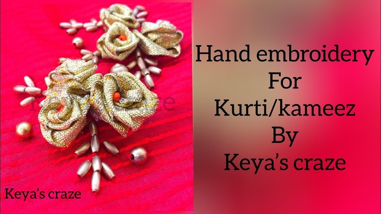 Rose Hand embroidery design for kurti. kameez | Keya’s craze  (2018)