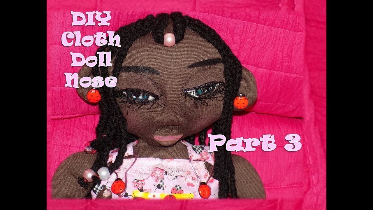 Black Handmade Rag Doll Diy Diy Black Cloth Doll Nose Textile Doll Diy Part 3