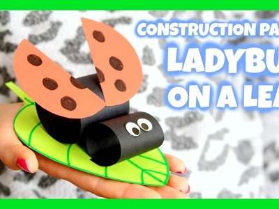 Construction Paper Ladybug on a Leaf Spring Craft for Kids