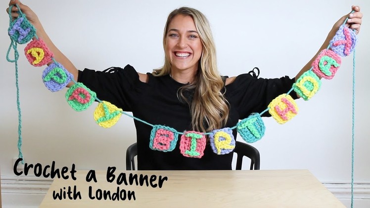 Crochet a Banner with London Kaye