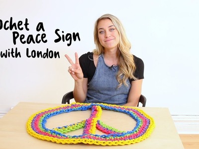 Crochet a Peace Sign with London Kaye!