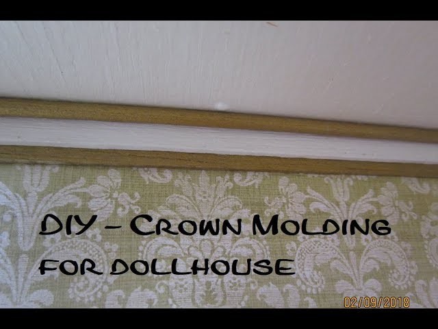 Crown Molding for dollhouse - DIY