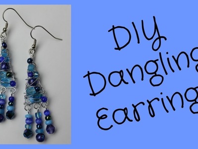 DIY Dangling Earrings Tutorial Wire & Beads