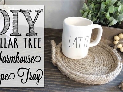 DIY Farmhouse Rope Tray |  Dollar Tree Hack