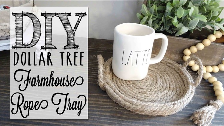 DIY Farmhouse Rope Tray |  Dollar Tree Hack