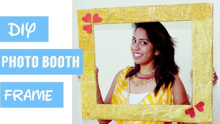 DIY photo booth frame | Easy and affordable