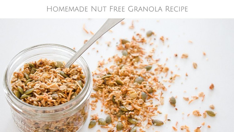 Homemade Nut Free Granola Recipe