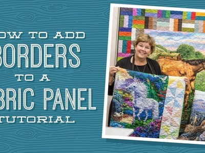How to Add Borders to a Quilt Panel
