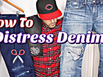 HOW TO DISTRESS DENIM! SIMPLE & EASY DISTRESSED JEANS TUTORIAL - DIY