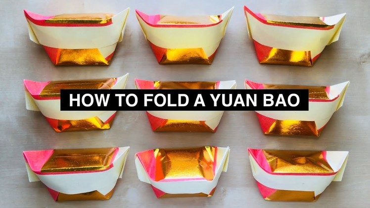 How to Fold a Yuan Bao (元寶) or Gold Ingot