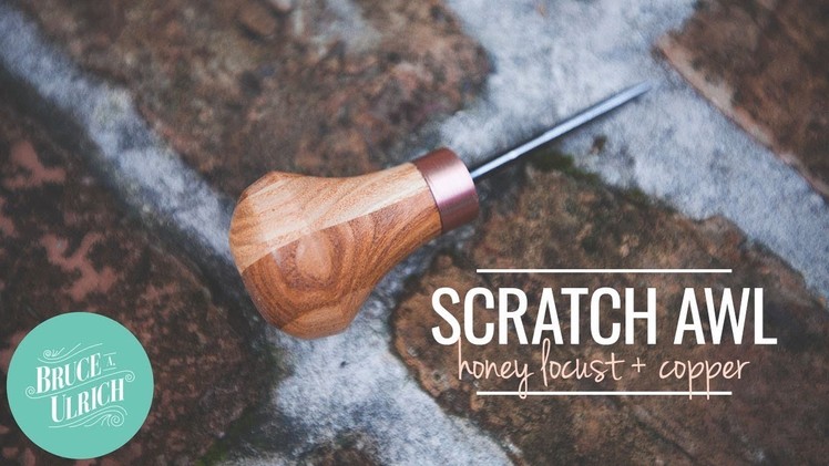 How to Make A Scratch Awl. Woodworking Project