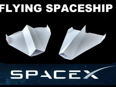 How to make a SpaceX Flying Spacecraft.Spaceshuttle