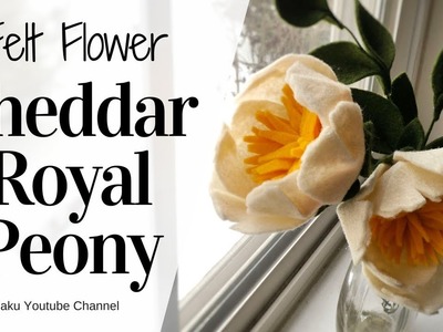 How to Make Felt Flower : Cheddar Royal Peony